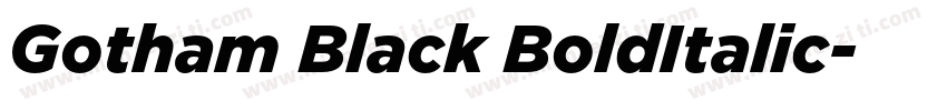 Gotham Black BoldItalic字体转换